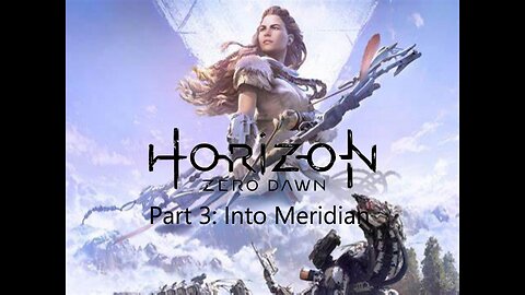 Horizon Zero Dawn: Into Meridian