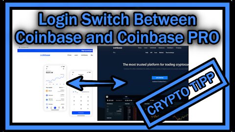 How To Switch Login From Coinbase To Coinbase PRO Or Vise Versa?
