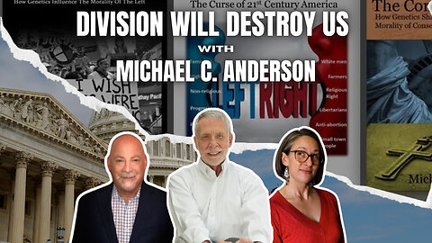 How Division Is Destroying America with Author Michael C. Anderson