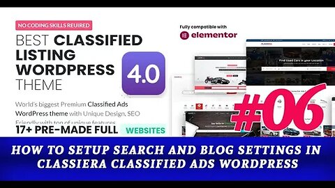 How to Setup Search and Blog Settings in Classiera Classified Ads WordPress Theme