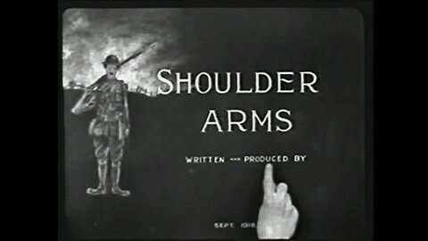 Charlie Chaplin - Shoulder Arms (1918)