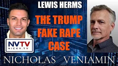 Nicholas Veniamin with Lewis Herms Discusses The 🆃🆁🆄🅼🅿 🅵🅰🅺🅴 Case