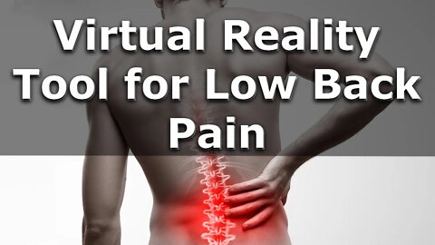 Neurosurgeon Dr. Robert Louis Discusses New Virtual Reality Tool for Low Back Pain | Interview