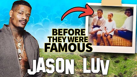 Jason Luv | Before They Were Famous | Blacked & The Internet's BIGGEST New Star