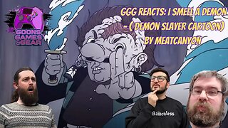 GGG Reacts: I Smell A Demon (Demon Slayer Cartoon) by @MeatCanyon