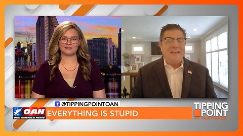 Everything Is Stupid Weekly Wrap Up (Friday, 05/17/2024) | TIPPING POINT 🟧