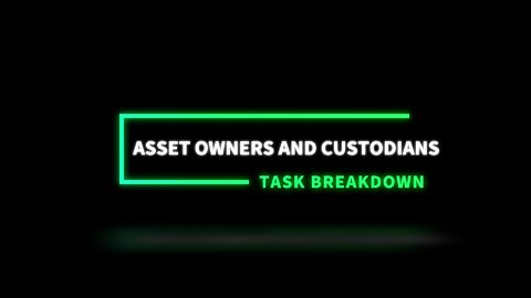 Security Universal Task Breakdown - Asset Owners and Custodians