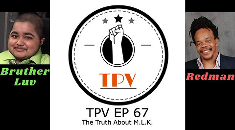 TPV EP 67 – The Truth About MLK