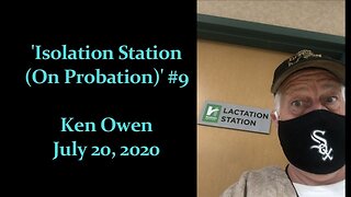 July 20, 2020 - 'Isolation Station (On Probation) #9 / Pretending & Remembering