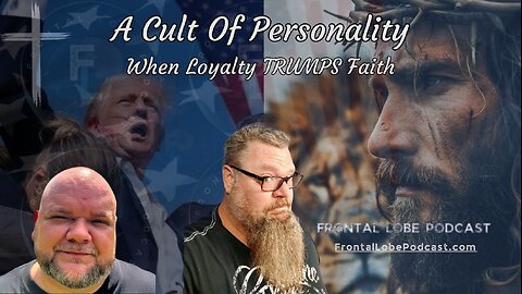 A Cult of Personality, When Loyalty Trumps Faith