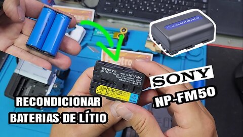 Recondicinar Pack Baterias de lítio - Câmeras Sony - Handycam NP-FM50