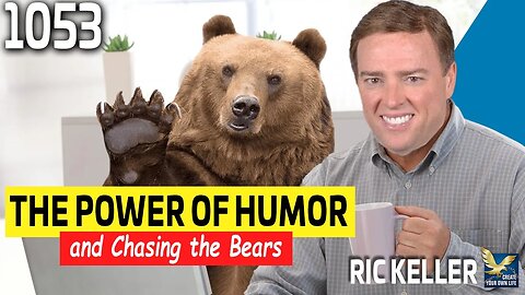 The Power of Humor and Chasing the Bears with @rickeller10