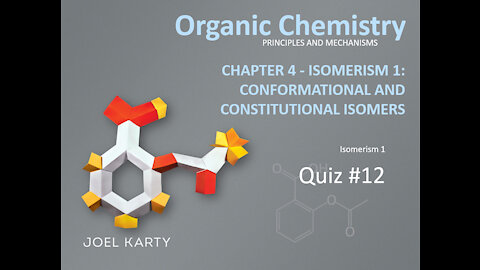 OChem - Video Quiz #12