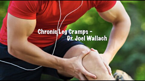 Chronic Leg Cramps - Dr. Joel Wallach