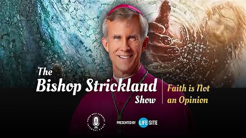 Bp. Strickland: Catholics should 'correct' bishops whose teachings don't conform to apostolic faith