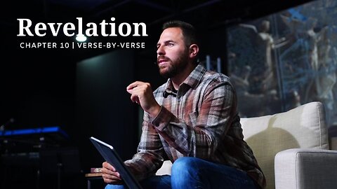 Revelation 10 | Verse-By-Verse | Pastor Jackson Lahmeyer