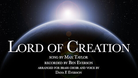 Lord of Creation | Ben Everson with Brass Choir