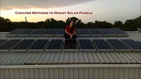 Cheap Solar Panel Mounting Methods & Progress Update