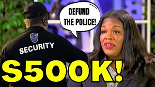 Cori Bush Has $500,000 In Private Security! But Wants YOU To Defund The Police!