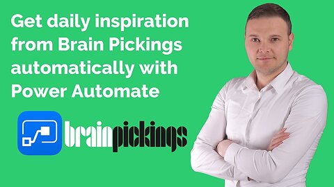 Power Automate - Get daily inspiration from Brain Pickings