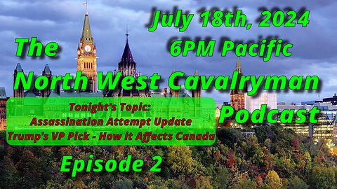 North West Cavalryman - Live Podcast Number 2