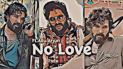 Pushpa Edit || Ft.No Love || Allu Arjun || No Love || Pushpa Raj Edit