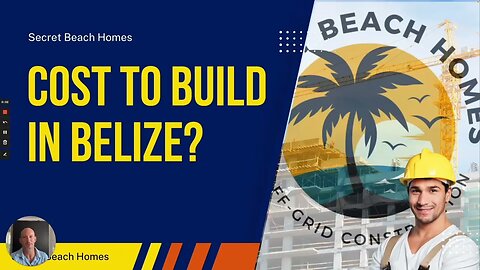 How Much Does it Cost to Build in Belize?