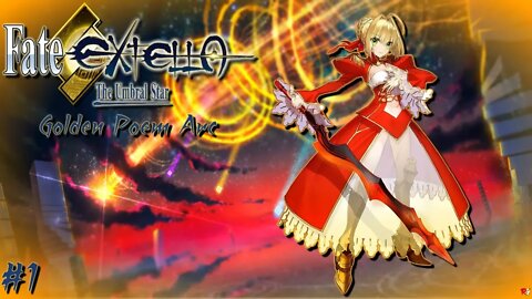 Fate/Extella: The Umbral Star - Golden Poem Arc - #1