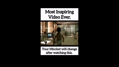 Most inspiring video ever