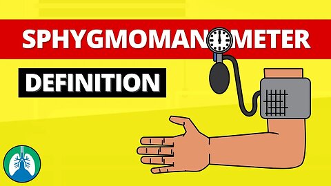 What is a Sphygmomanometer? (Definition) | Blood Pressure