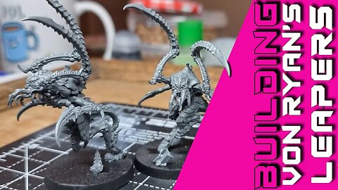 Building Warhammer 40k Leviathan Von Ryan's leapers for tyranid army!