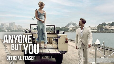 ANYONE BUT YOU – Official Teaser Trailer (HD) Latest Update & Release Date