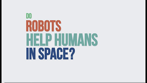 Do Robots Help Humans in Space? We Asked a NASA Technologist