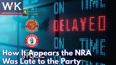 How It Appears the NRA Was Late to the Party
