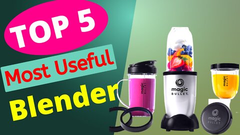 Top 5 best personal blender 2022