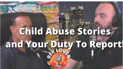 Examples of Child Abuse and Your Duty To Report To Officials