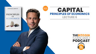 202. CAPITAL: Principles of Economics Lecture 6