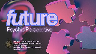 Future Predictions from a Psychic Perspective