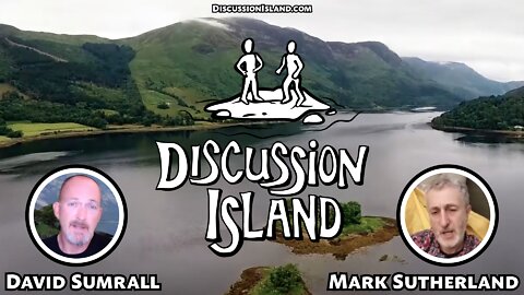 Discussion Island Episode 56 Mark Sutherland 01/14/2022