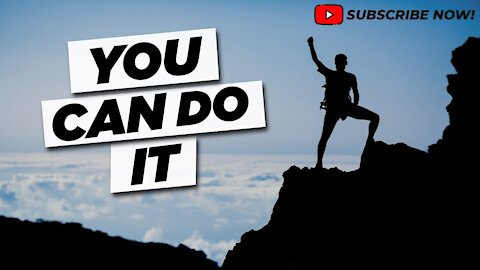 You Can do it | Powerful Motivational Speech That Will Change Your Life
