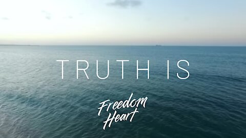 Freedom Heart - Truth Is