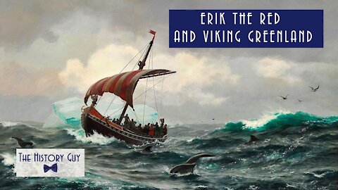 Erik the Red and Viking Greenland