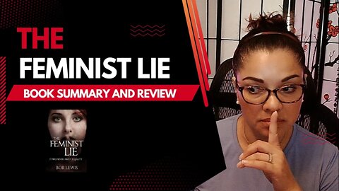 The Feminist Lie - Book Review (Part 1)