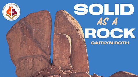 Solid as a Rock - Caitlyn Roth July 21, 2024