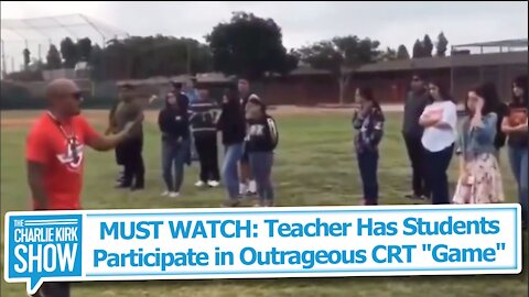 MUST WATCH: Teacher Has Students Participate in Outrageous CRT "Game"