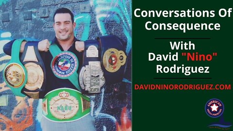 CoC Conversations of Consequence with David “Nino” Rodriguez