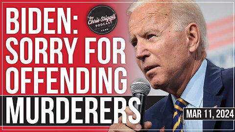 Biden: Sorry For Offending Murderers