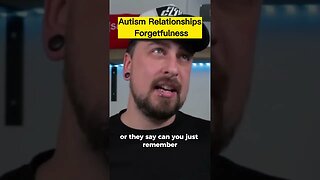Autism Relationships Forgetfulness @TheAspieWorld #autism #shorts #actuallyautistic