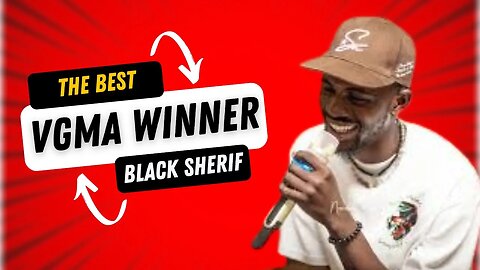 Black Sherif wins Artiste of The Year at 24th VGMAs