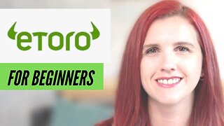 Etoro For Beginners - How to Trade on Etoro (Perfect for Cryptocurrency, Stocks, Commodities, ETFs)